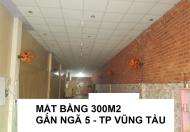 Cho thuê mặt bằng rộng 300m2 gần ngã 5 Trương Công Định Tp Vũng Tàu