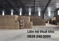 Cần cho thuê kho gấp trong tháng 5 này , hỗ trợ các dịch vụ đi kèm