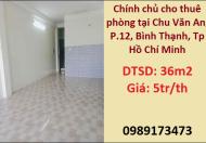 Chính chủ cho thuê phòng tại Chu Văn An, P.12, Bình Thạnh, Tp Hồ Chí Minh; 5tr/th; 0989173473

