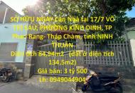 SỞ HỮU NGAY Căn Nhà tại VÕ THỊ SÁU, PHƯỜNG Kinh  Dinh , TP Phan Rang- Tháp Chàm, tỉnh Ninh Thuận