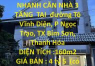 CHÍNH CHỦ CẦN BÁN NHANH CĂN NHÀ 3 TẦNG  TẠI  đường Tô Vĩnh Diện, P Ngọc Trạo, TX Bỉm Sơn, Thanh Hóa